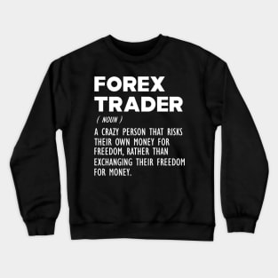 Forex Trader Definition b Crewneck Sweatshirt